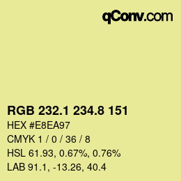 カラーコード: RGB 232.1 234.8 151 | qconv.com