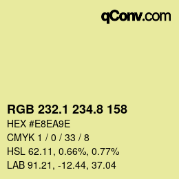 カラーコード: RGB 232.1 234.8 158 | qconv.com