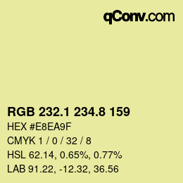 カラーコード: RGB 232.1 234.8 159 | qconv.com