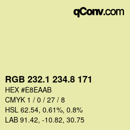 カラーコード: RGB 232.1 234.8 171 | qconv.com