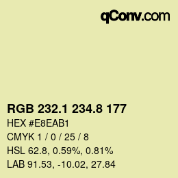 カラーコード: RGB 232.1 234.8 177 | qconv.com