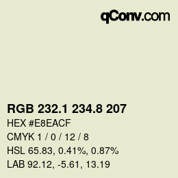 カラーコード: RGB 232.1 234.8 207 | qconv.com