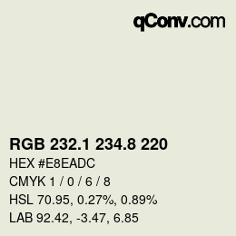 Color code: RGB 232.1 234.8 220 | qconv.com