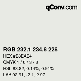 Color code: RGB 232.1 234.8 228 | qconv.com