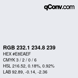 Color code: RGB 232.1 234.8 239 | qconv.com