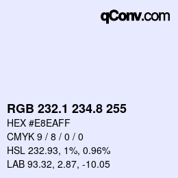 Farbcode: RGB 232.1 234.8 255 | qconv.com