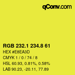 カラーコード: RGB 232.1 234.8 61 | qconv.com
