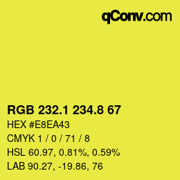 カラーコード: RGB 232.1 234.8 67 | qconv.com
