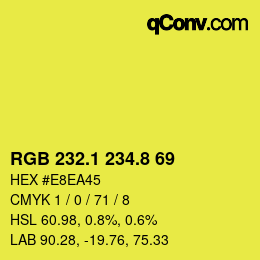 カラーコード: RGB 232.1 234.8 69 | qconv.com