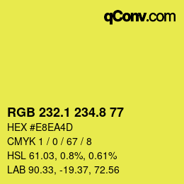 カラーコード: RGB 232.1 234.8 77 | qconv.com