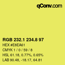 カラーコード: RGB 232.1 234.8 97 | qconv.com