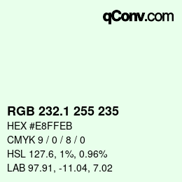 Color code: RGB 232.1 255 235 | qconv.com