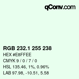 カラーコード: RGB 232.1 255 238 | qconv.com