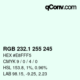 Color code: RGB 232.1 255 245 | qconv.com