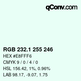 カラーコード: RGB 232.1 255 246 | qconv.com