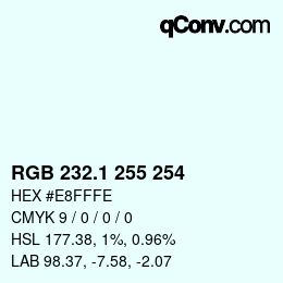 Color code: RGB 232.1 255 254 | qconv.com
