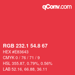 カラーコード: RGB 232.1 54.8 67 | qconv.com