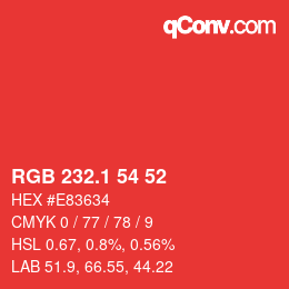 カラーコード: RGB 232.1 54 52 | qconv.com