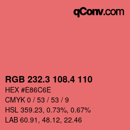 カラーコード: RGB 232.3 108.4 110 | qconv.com