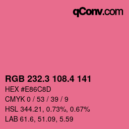 カラーコード: RGB 232.3 108.4 141 | qconv.com