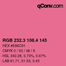 カラーコード: RGB 232.3 108.4 145 | qconv.com