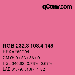 カラーコード: RGB 232.3 108.4 148 | qconv.com