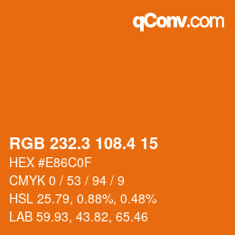 カラーコード: RGB 232.3 108.4 15 | qconv.com