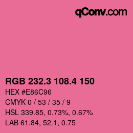 カラーコード: RGB 232.3 108.4 150 | qconv.com
