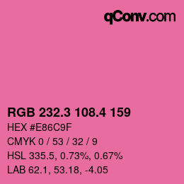 カラーコード: RGB 232.3 108.4 159 | qconv.com