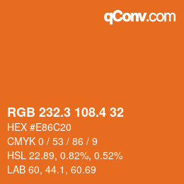 カラーコード: RGB 232.3 108.4 32 | qconv.com