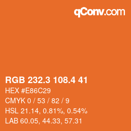 カラーコード: RGB 232.3 108.4 41 | qconv.com
