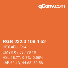 カラーコード: RGB 232.3 108.4 52 | qconv.com