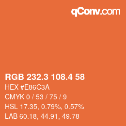 カラーコード: RGB 232.3 108.4 58 | qconv.com
