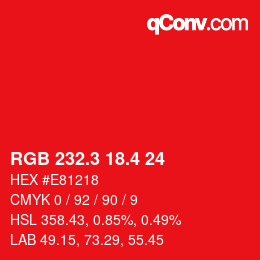 カラーコード: RGB 232.3 18.4 24 | qconv.com
