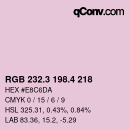 カラーコード: RGB 232.3 198.4 218 | qconv.com