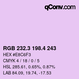 カラーコード: RGB 232.3 198.4 243 | qconv.com