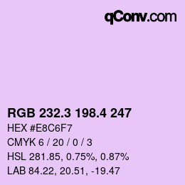 カラーコード: RGB 232.3 198.4 247 | qconv.com