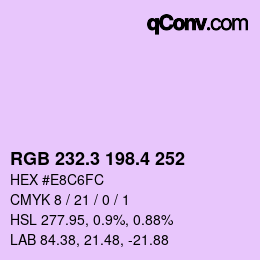 カラーコード: RGB 232.3 198.4 252 | qconv.com