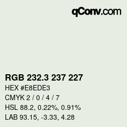 カラーコード: RGB 232.3 237 227 | qconv.com