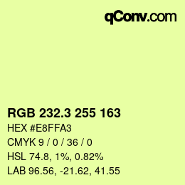 カラーコード: RGB 232.3 255 163 | qconv.com