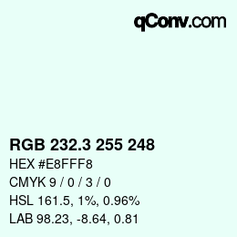 カラーコード: RGB 232.3 255 248 | qconv.com