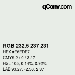 Código de color: RGB 232.5 237 231 | qconv.com