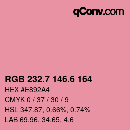 カラーコード: RGB 232.7 146.6 164 | qconv.com