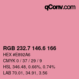 カラーコード: RGB 232.7 146.6 166 | qconv.com