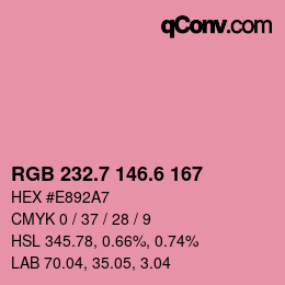 カラーコード: RGB 232.7 146.6 167 | qconv.com