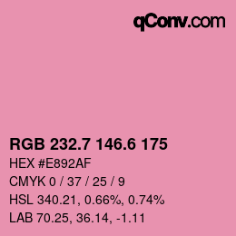 カラーコード: RGB 232.7 146.6 175 | qconv.com