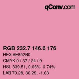 カラーコード: RGB 232.7 146.6 176 | qconv.com