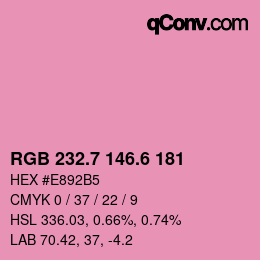 カラーコード: RGB 232.7 146.6 181 | qconv.com