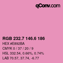 カラーコード: RGB 232.7 146.6 186 | qconv.com