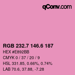 カラーコード: RGB 232.7 146.6 187 | qconv.com